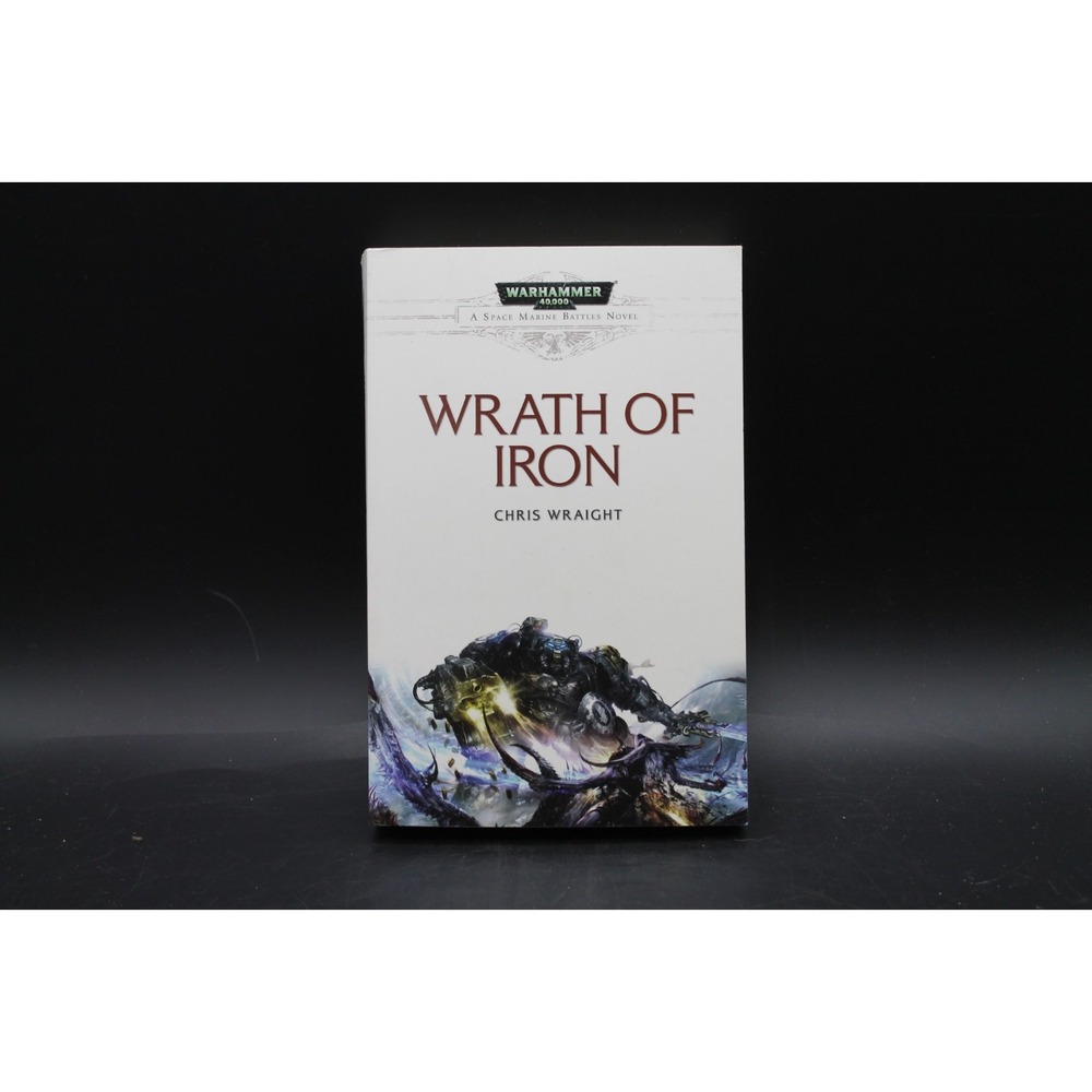 Warhammer 40,000 Wrath of Iron Chris Wraight Space Marine Battles PB 2012